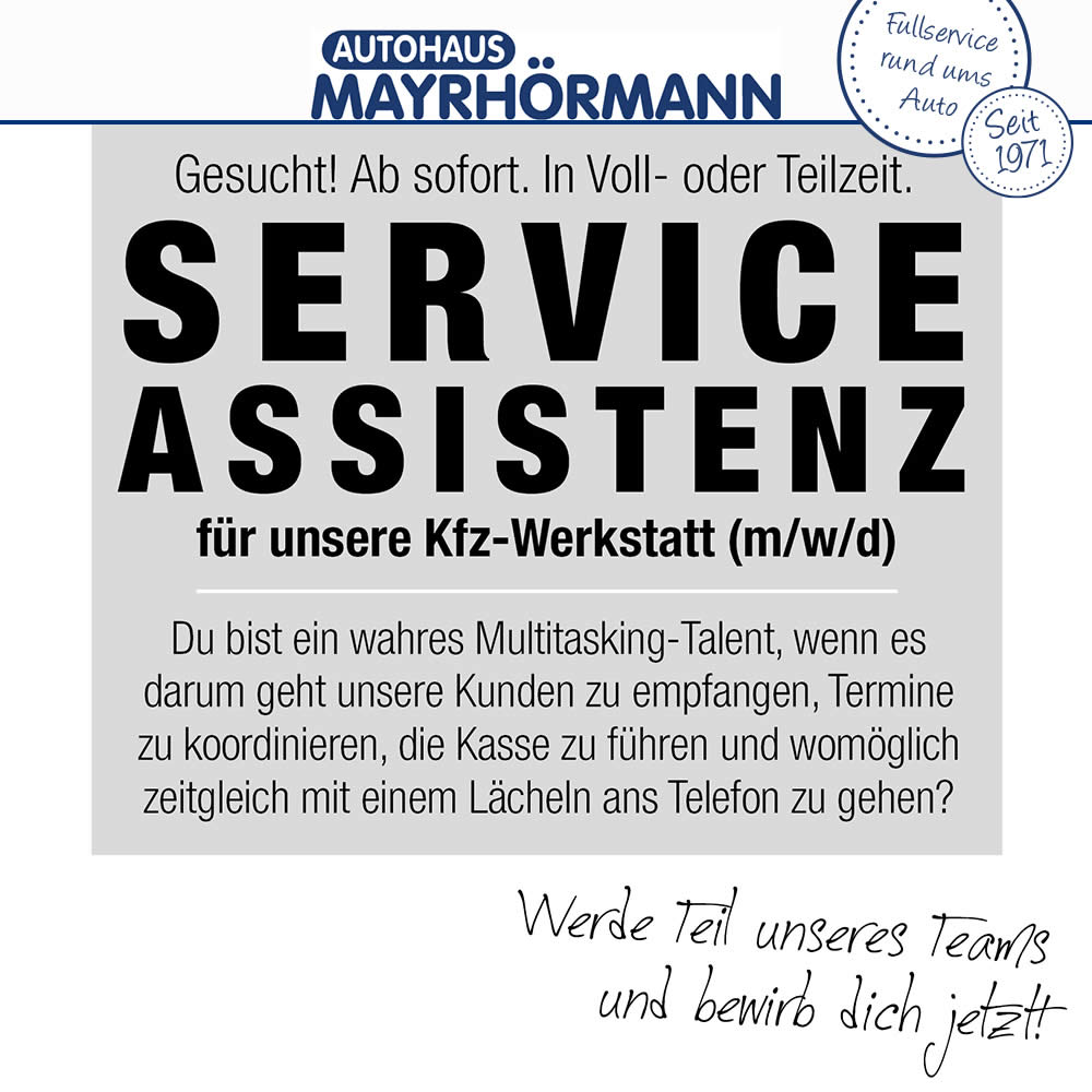 Serviceassistent (m/w/d) in Vollzeit gesucht - Autohaus Mayrhörmann GmbH